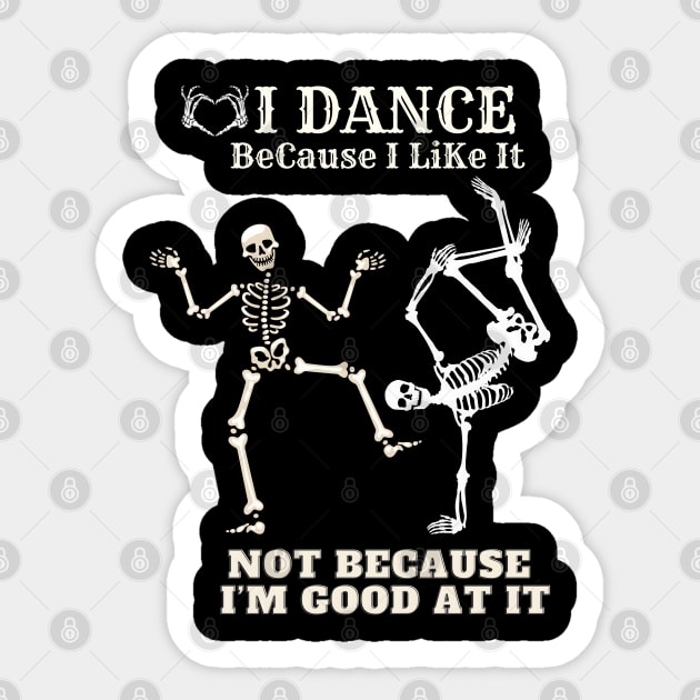 Dance Like Nobody’s Watching Sticker by MakerMind8.2